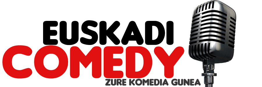 Euskadi Comedy Zure Komedia Gunea, organizamos monólogos en Gipuzkoa, Araba y Bizkaia