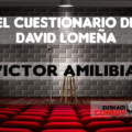 EL CUESTIONARIO DE DAVID LOMEÑA, VICTOR AMILIBIA GERTUZ